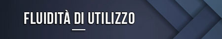 Fluidità di utilizzo