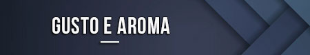 Gusto e aroma
