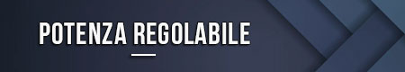 Potenza regolabile
