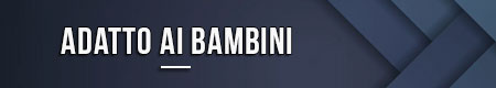 Adatto ai bambini