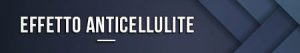 Effetto anticellulite