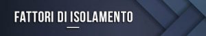 Fattori di isolamento