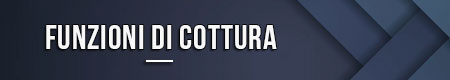 Funzioni di cottura