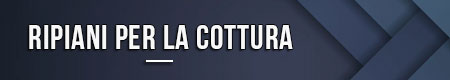 Ripiani per la cottura