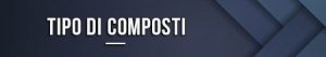 Tipo di composti