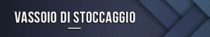 Vassoio di stoccaggio