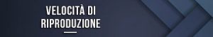 Velocità di riproduzione