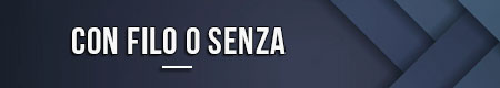 Con filo o senza
