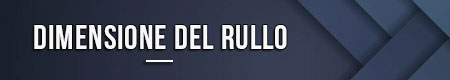 Dimensione del rullo