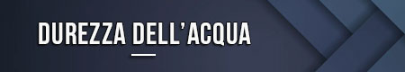 Durezza dell’acqua