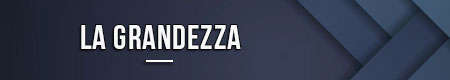 La grandezza