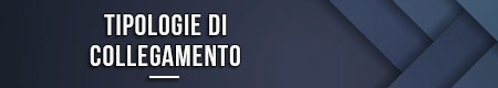 Tipologie di collegamento