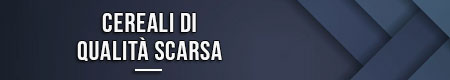 Cereali di qualità scarsa