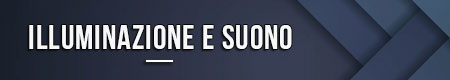 Illuminazione e suono