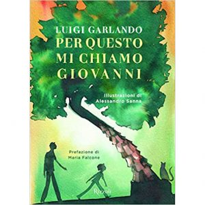 Luigi Garlando Per questo mi chiamo Giovanni