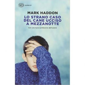 Mark Haddon Lo strano caso del cane ucciso a mezzanotte
