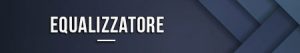 Equalizzatore