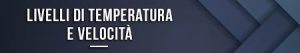 Livelli di temperatura e velocità