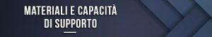 Materiali e capacità di supporto