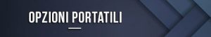 Opzioni portatili