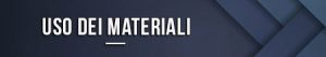 Uso dei materiali