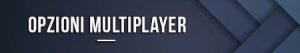 Opzioni multiplayer