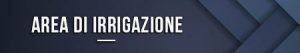 Area di irrigazione