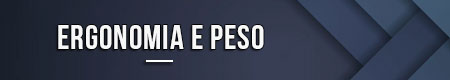Ergonomia e peso