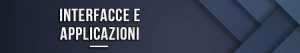Interfacce e applicazioni