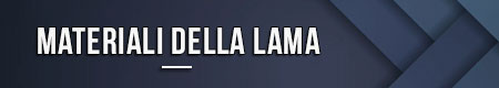 Materiali della lama