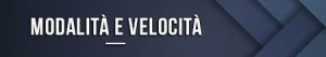 Modalità e velocità