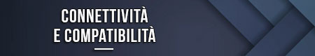 Connettività e compatibilità