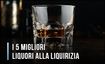 I 5 Migliori Liquori Alla Liquirizia - Classifica (Maggio 2022)