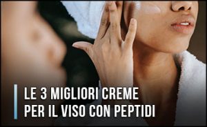 11392-migliori-creme-per-il-viso-con-peptidi
