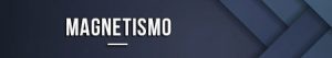Magnetismo