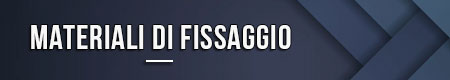 Materiali di fissaggio